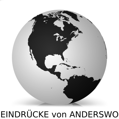 Eindrücke von Anderswo